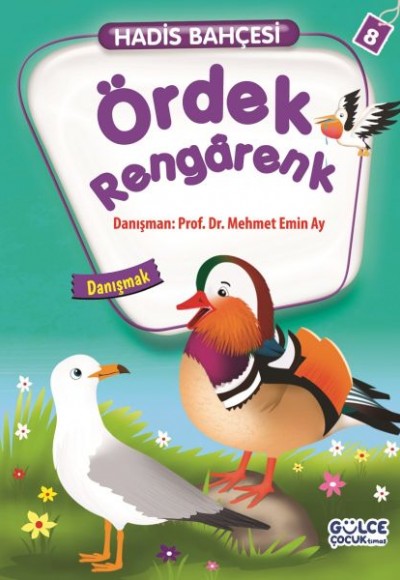 Ördek Rengarenk - Danışmak / Hadis Bahçesi 8