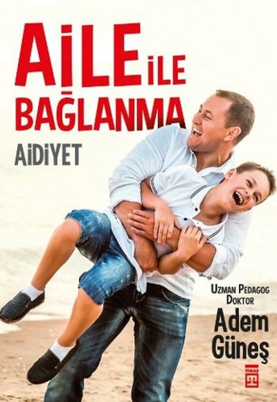 Aidiyet - Aile İle Bağlanma