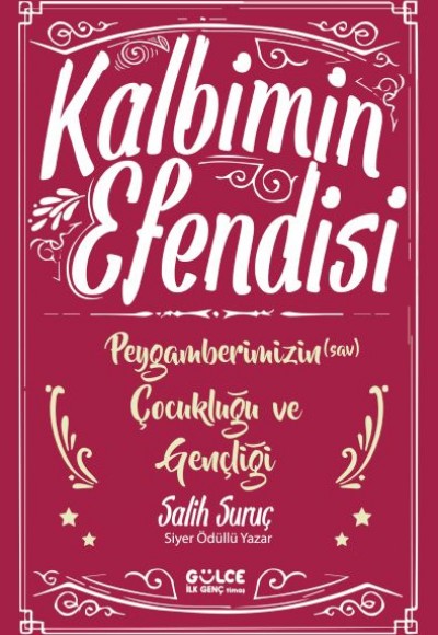 Kalbimin Efendisi - Peygamberimizin Çocukluğu ve Gençliği