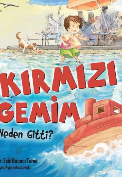 Kırmızı Gemim Neden Gitti