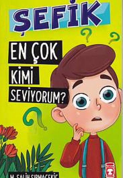 Şefik 1 -  En Çok Kimi Seviyorum?