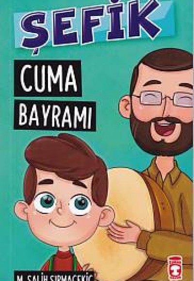 Şefik 4 - Cuma Bayramı