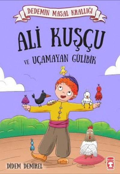 Ali Kuşçu ve Uçamayan Gülibik - Dedemin Masal Krallığı 1