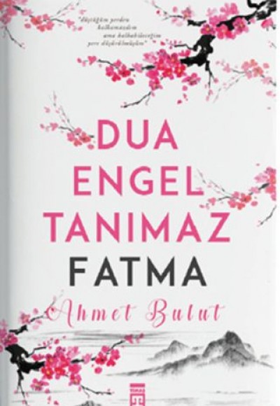 Dua Engel Tanımaz - Fatma