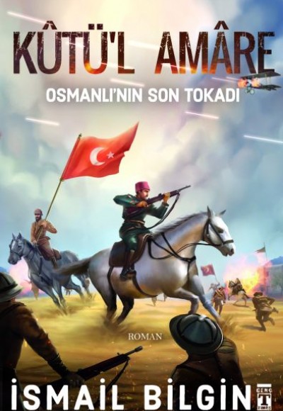 Kutü'l Amare- Osmanlının Son Tokadı