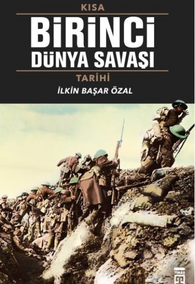 Kısa Birinci Dünya Savaşı Tarihi