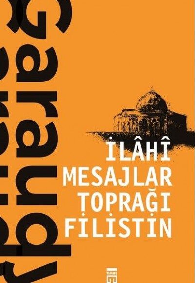 İlahi Mesajlar Toprağı Filistin