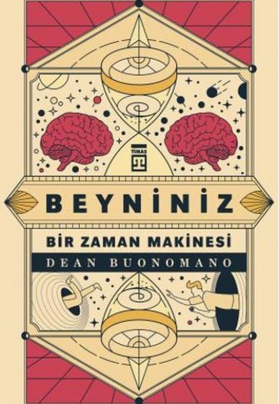 Beyniniz Bir Zaman Makinesi