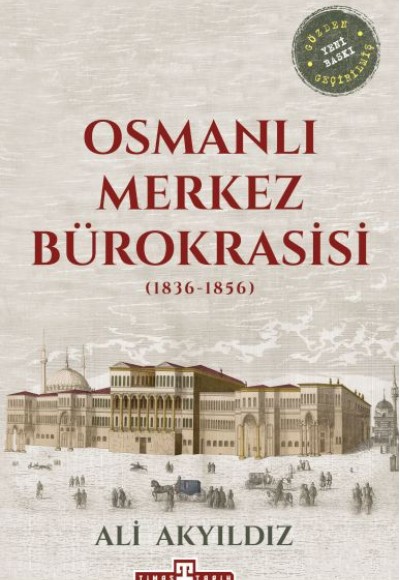 Osmanlı Merkez Bürokrasisi (1836-1856)