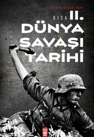 Kısa İkinci Dünya Savaşı Tarihi