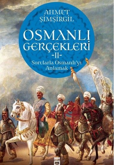 Osmanlı Gerçekleri - 2