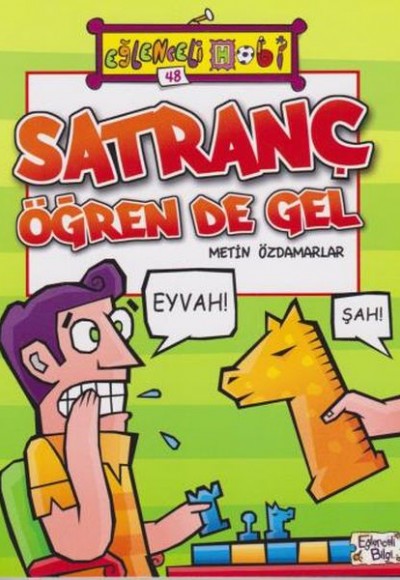 Eğlenceli Hobi 48 - Satranç Öğren de Gel