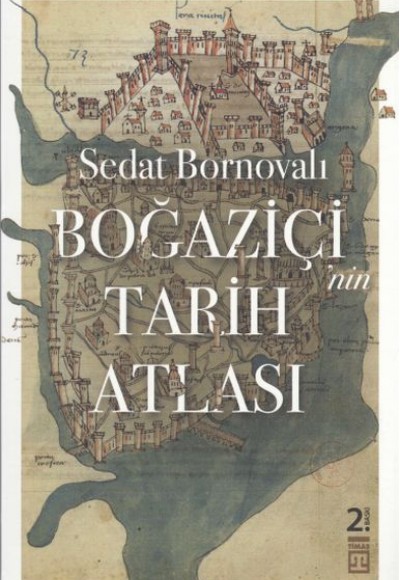 Boğaziçi'nin Tarih Atlası