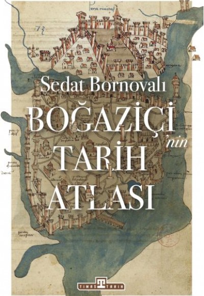 Boğaziçi'nin Tarih Atlası