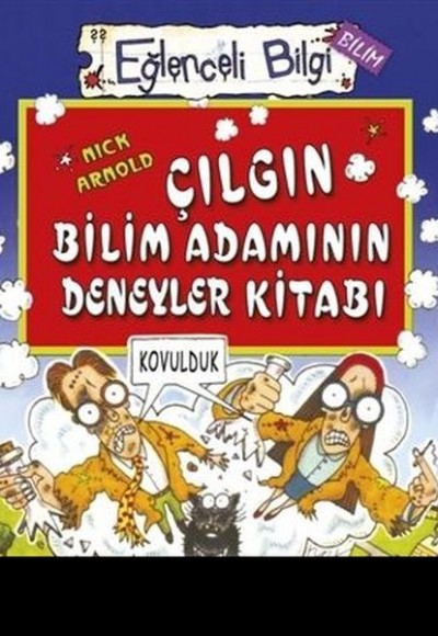 Eğlenceli Bilgi Bilim 51 - Çılgın Bilim Adamının Deney Kitabı