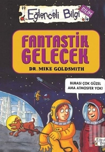 Eğlenceli Bilgi Bilim 52 - Fantastik Gelecek