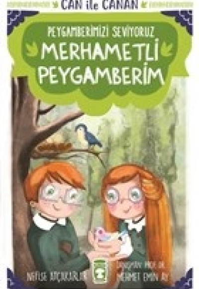 Merhametli Peygamberim - Can İle Canan Peygamberimizi Seviyoruz