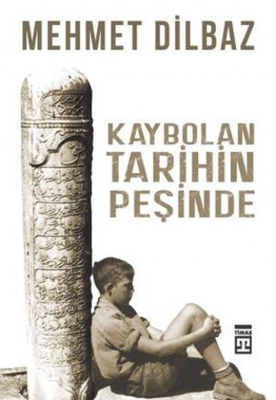 Kaybolan Tarihin Peşinde