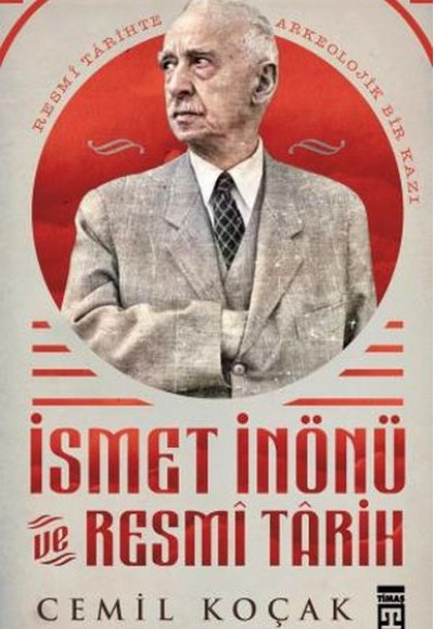 İsmet İnönü ve Resmi Tarih