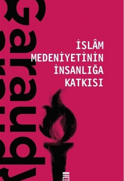 İslam Medeniyetinin İnsanlığa Katkısı