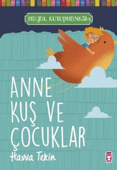 Anne Kuş ve Çocuklar - Hayal Kütüphanesi 1