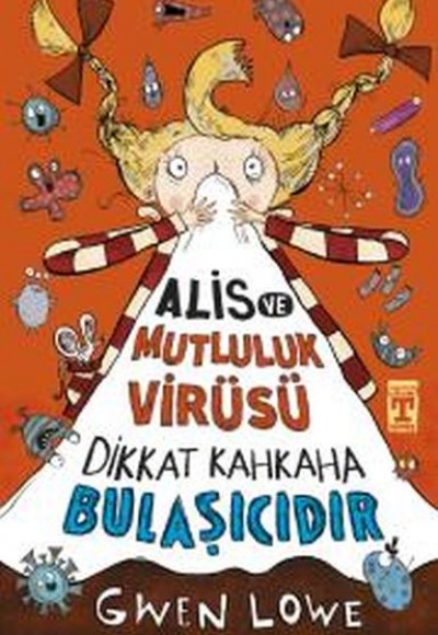 Alis ve Mutluluk Virüsü - Dikkat Kahkaha Bulaşıcıdır