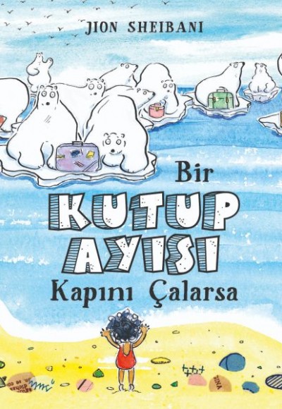 Bir Kutup Ayısı Kapını Çalarsa