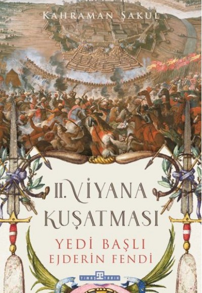 2. Viyana Kuşatması - Yedi Başlı Ejderin Fendi