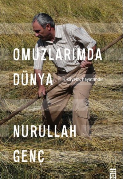 Omuzlarımda Dünya - Hikayem, Hayatımdır