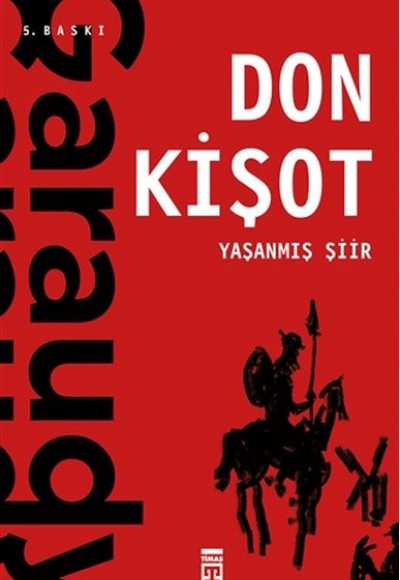 Yaşanmış Şiir: Don Kişot