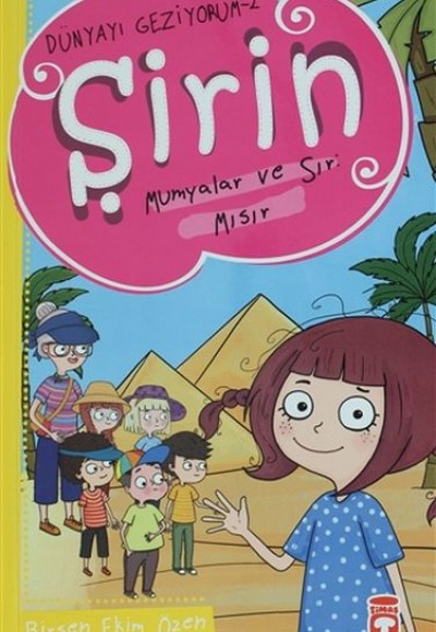 Şirin Mumyalar ve Sır: Mısır - Dünyayı Geziyorum 2