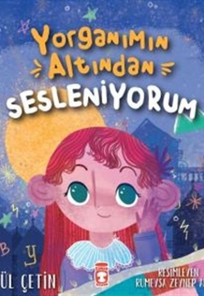 Yorganımın Altından Sesleniyorum