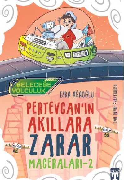 Geleceğe Yolculuk - Pertevcan'ın Akıllara Zarar Maceraları 2