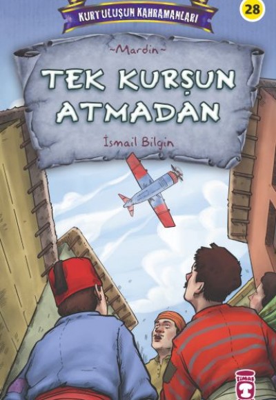 Tek Kurşun Atmadan - Kurtuluşun Kahramanları 3