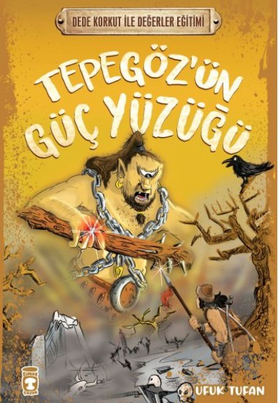 Tepegöz’ün Güç Yüzüğü - Dede Korkut İle Değerler Eğitimi