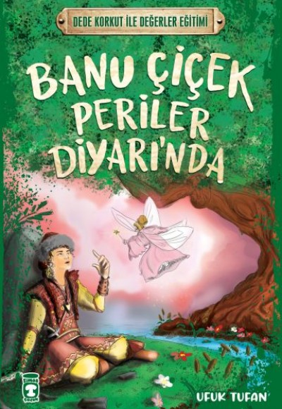 Banu Çiçek Periler Diyarı’nda - Dede Korkut İle Değerler Eğitimi