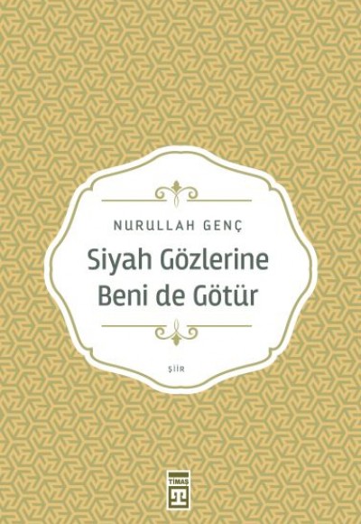 Siyah Gözlerine Beni De Götür