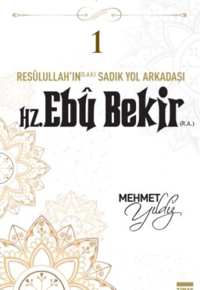 Cennetle Müjdeli 10 Sahabe - 1 Hz. Ebû Bekir (R.A.)