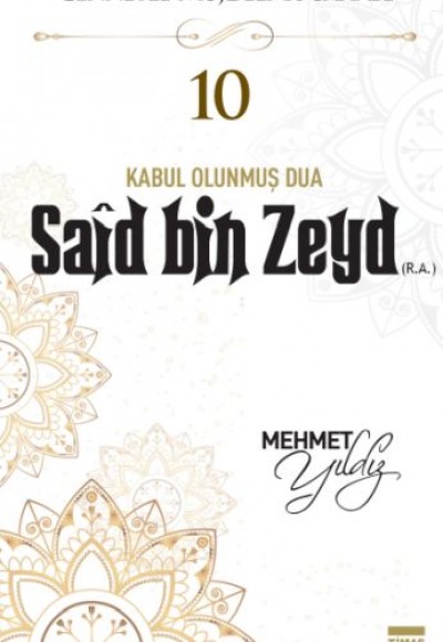 Cennetle Müjdeli 10 Sahabe - 10 Saîd Bin Zeyd (R.A.)