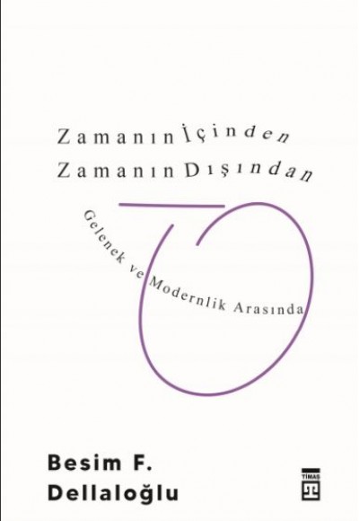 Zamanın İçinden Zamanın Dışından