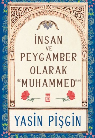 İnsan ve Peygamber olarak Hz. Muhammed (sav)