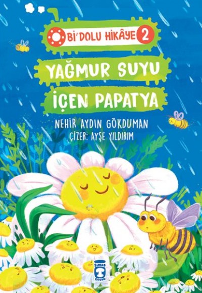 Yağmur Suyu İçen Papatya - Bi Dolu Hikaye 2