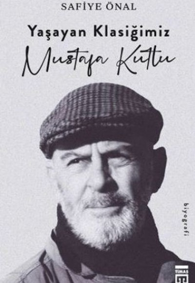 Yaşayan Klasiğimiz Mustafa Kutlu