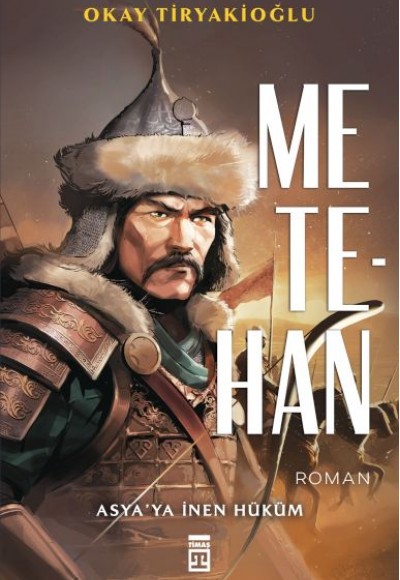 Metehan - Asya’ya İnen Hüküm