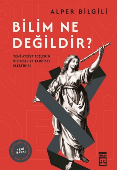 Bilim Ne Değildir? Bilim Ne Değildir?
