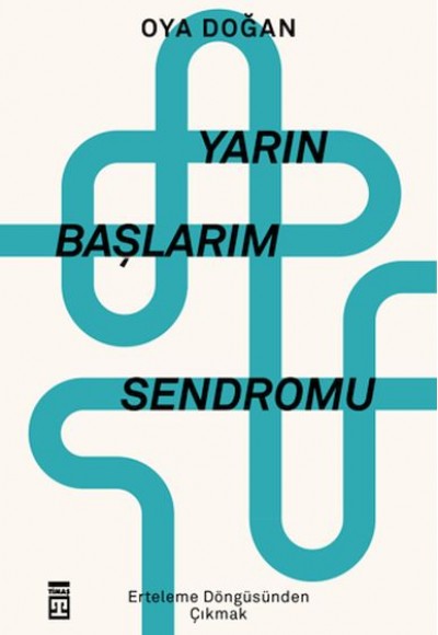Yarın Başlarım Sendromu