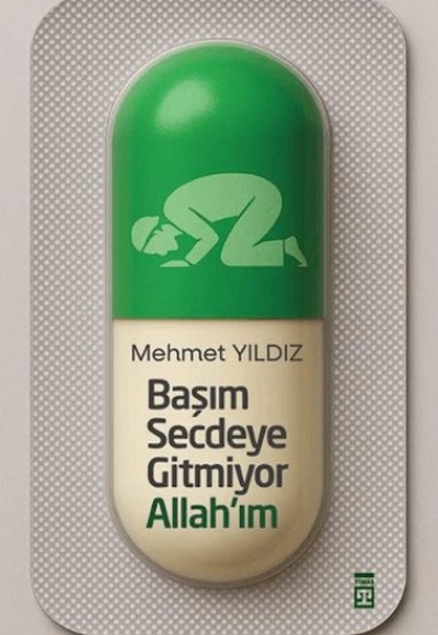 Başım Secdeye Gitmiyor Allah'ım
