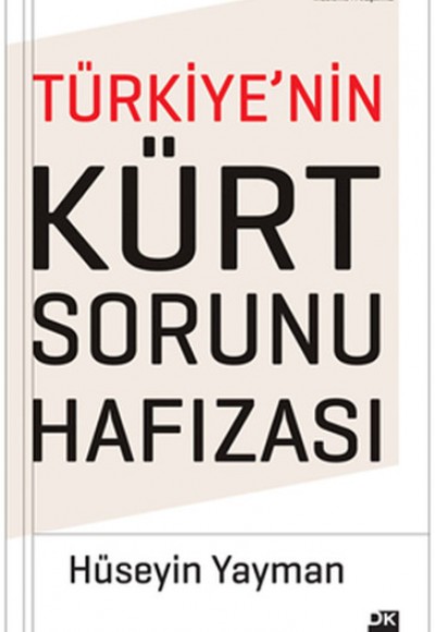 Türkiye'nin Kürt Sorunu Hafızası