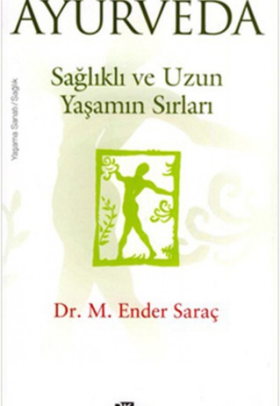 Ayurveda/Sağlıklı ve Uzun Yaşamın Sırları