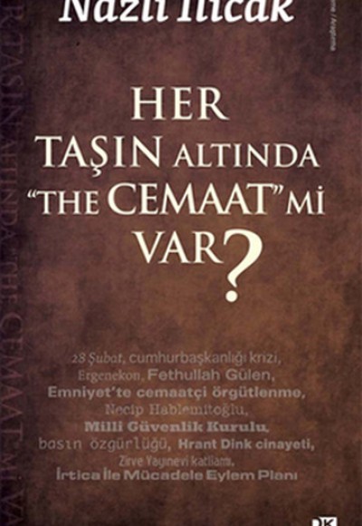 Her Taşın Altında  The Cemaat mi Var?